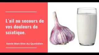 Miniature : L’ail au secours de vos douleurs de sciatique.