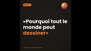Miniature : Episode 0 - Pourquoi tout le monde peut dessiner ?