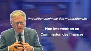 Miniature : Taxation des multinationales : audition en Commission des finances