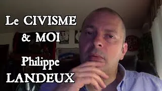 Miniature : Le Civisme et moi - Philippe Landeux (juin 2020)