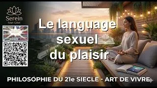 Miniature : 211. Le language sexuel du plaisir.      Philosophie pratique ; art de  vivre au 21e siècle