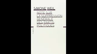 Miniature : S. Weil, Note sur la suppression générale des partis #vendredilecture #booktube