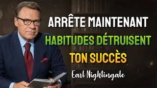 Miniature : Abandonnez ces habitudes immédiatement pour réussir dans la vie. (Earl Nightingale)