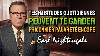 Miniature : Arrête Maintenant Les Comportements De Pauvreté Qui Bloquent Ta Croissance (Earl Nightingale)