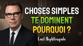 Miniature : Pourquoi des choses simples vous affectent plus qu’elles ne devraient. (Earl Nightingale)