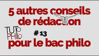 Miniature : 5 autres conseils de rédaction. Tutophilo 13 #baccalauréat #philosophie #dissertationhelp