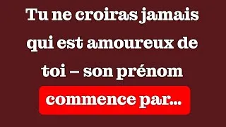 Miniature : Tu n’en croiras pas tes yeux : quelqu’un est amoureuse de toi – son prénom commence par…
