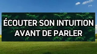 Miniature : Écouter son intuition avant de parler | Philosophie et Paix