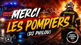 Miniature : MERCI LES POMPIERS – DJ PHILOU