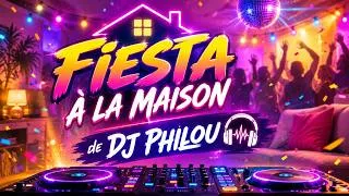Miniature : Fiesta à la maison | Dj Philou