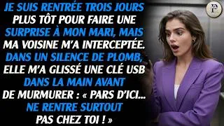 Miniature : Je suis revenue 3 jours plus tôt pour le surprendre. Un voisin m'a arrêtée, m'a donné une clé USB...