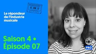 Miniature : S04E07 - Bien développer son projet musical  avec Magalie Pleau