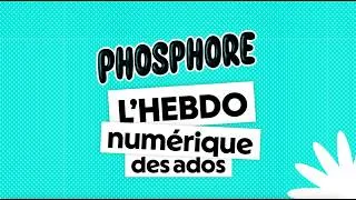 Miniature : Phosphore, l'hebdo numérique des ados