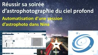 Miniature : Acquisition des images [3/5] – Automatisation d’une session d’astrophoto dans Nina
