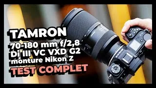 Miniature : Test Tamron 70-180 mm f/2,8 G2 : le MEILLEUR télézoom pour Nikon Z