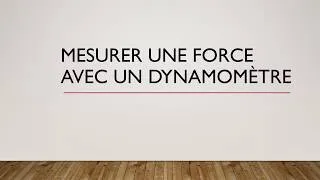 Miniature : Mesurer une force avec un dynamomètre