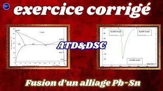 Miniature : ATD & DSC : Fusion d’un alliage Pb-Sn (61,9 % Sn) 🔥 | Exercice corrigé complet