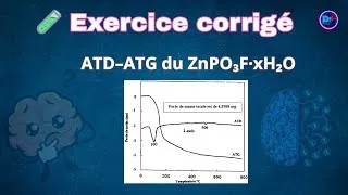 Miniature : Exercice corrigé : Analyse ATD–ATG du ZnPO₃F·xH₂O 🔥 | Décomposition, Interprétation complète