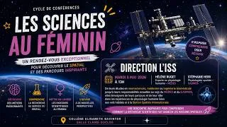 Miniature : 🌌  Conférence Les sciences au féminin Direction l’ISS – avec Hélène Ruget et Stéphanie Herr