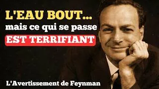 Miniature : L'histoire atomique de Feynman derrière une bouilloire en ébullition