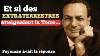 Miniature : Richard Feynman : Voici ce qui se passerait si des extraterrestres atteignaient la Terre