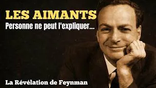 Miniature : Feynman a expliqué quelque chose sur les aimants qui va vous faire repenser toute la physique.