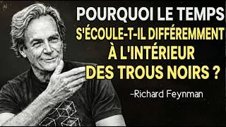 Miniature : Pourquoi le temps se brise t il  à l'intérieur des trous noirs? L'explication incroyable de Feynman
