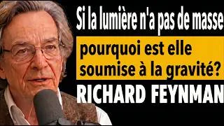Miniature : Richard Feynman : Si la lumière n'a pas de masse, pourquoi est elle soumise à la gravité?