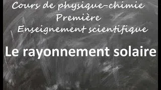 Miniature : Cours de physique-chimie enseignement scientifique 1ère: Le rayonnement solaire