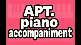 Miniature : APT. by ROSÉ & Bruno Mars - piano accompaniment for C instruments