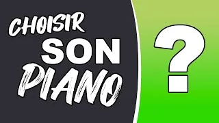 Miniature : La PIRE chose à faire pour choisir son PIANO !