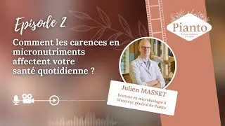 Miniature : Episode 2 : Comment les Carences en Micronutriments Affectent Votre Santé Quotidienne ?