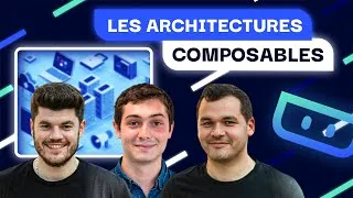 Miniature : Les architectures composables avec Loïc Carbonne