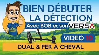 Miniature : Vidéo 10 - Mode Dual et Paramètres Avancés - Bien Débuter la Détection avec Bob et son VERSA