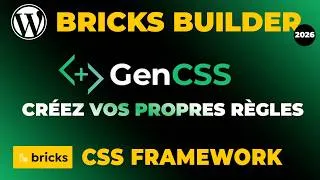 Miniature : Nouveau Framework CSS pour WordPress - GenCSS pour BRICKS BUILDER
