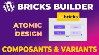 Miniature : BRICKS BUILDER : ATOMIC DESIGN AVEC LES COMPOSANTS ET LES VARIANTS