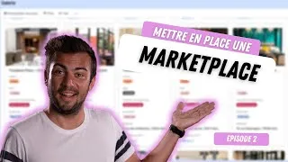 Miniature : Mettre en place une marketplace - [EPISODE 2/3]