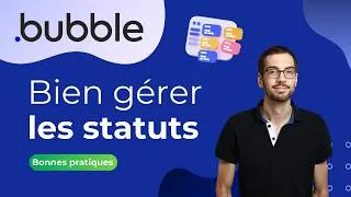 Miniature : [Bubble] Gestion des statuts : les bonnes et mauvaises pratiques