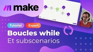 Miniature : [Make.com] Boucles While : comment on fait ? 🤔 (et présentation des Subscenarios)