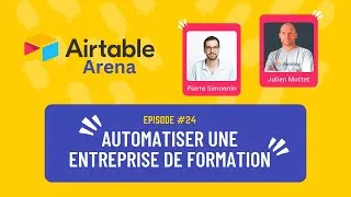 Miniature : Automatiser un organisme de formation : retour d'expérience | AirtableArena avec Julien Mottet