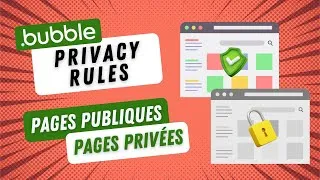 Miniature : [Bubble] Privacy Rules : gérer les pages publiques et privées
