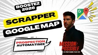 Miniature : Scraper Google Maps automatiquement | La méthode gratuite pour générer des leads ? prospecter vite