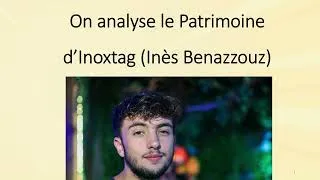 Miniature : Inoxtag : Fortune, Salaire et Patrimoine... je donne les chiffres !