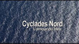 Miniature : "Cyclades Nord, l'amour du bleu" un film de Pierre Brouwers