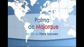 Miniature : "Palma de Majorque" un film de Pierre Brouwers