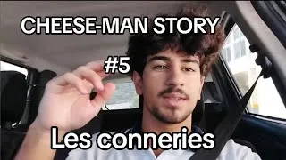Miniature : CHEESE-MAN STORY #5 Les conneries 