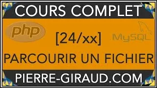 Miniature : COURS COMPLET PHP MYSQL [24/xx] - Parcourir un fichier en PHP