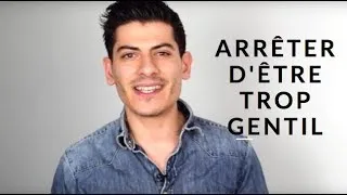 Miniature : 3 CLES POUR ARRÊTER D'ÊTRE TROP GENTIL !