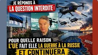 Miniature : LA QUESTION INTERDITE POURQUOI L'UE FAIT ELLE LA GUERRE A LA RUSSIE ET CONTNUERA