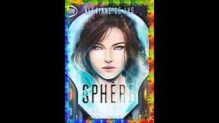 Miniature : La sphère par Alexiane de Lys | Lectures